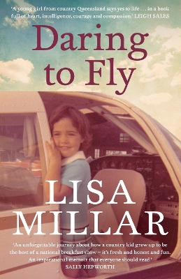 Daring to Fly: The TV star on facing fear and finding joy on a deadline by Lisa Millar