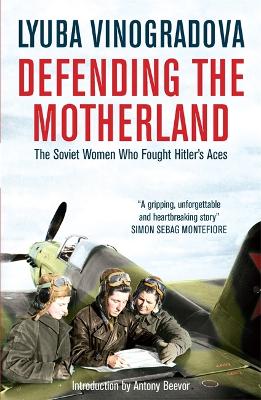 Defending the Motherland by Antony Beevor