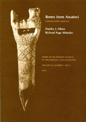 Olson: Bones from Awatovi: No 1 the Faunal Analy Sis:No 2 Bone & Antler Artifact (Pr Only) book