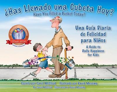 Has Llenado Una Cubeta Hoy?: Una Guia Diaria De Felicidad Para Ninos book