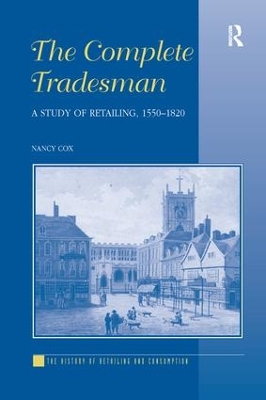 The Complete Tradesman: A Study of Retailing, 1550–1820 book