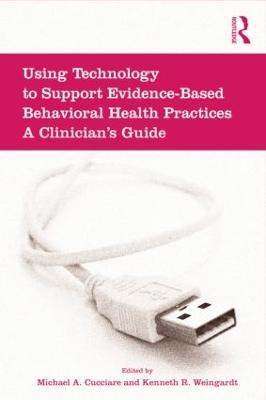 Using Technology to Support Evidence-Based Behavioral Health Practices book