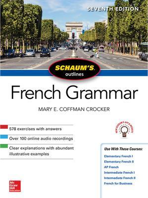 Schaum's Outline of French Grammar, Seventh Edition by Mary Crocker