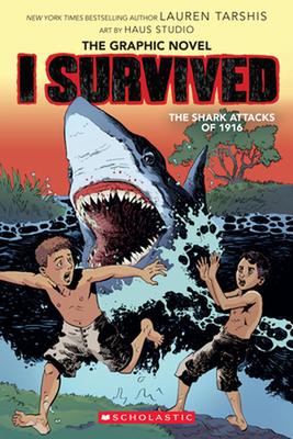 I Survived the Shark Attacks of 1916: A Graphic Novel (I Survived Graphic Novel #2): Volume 2 book