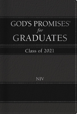 God's Promises for Graduates: Class of 2021 - Black NIV: New International Version book