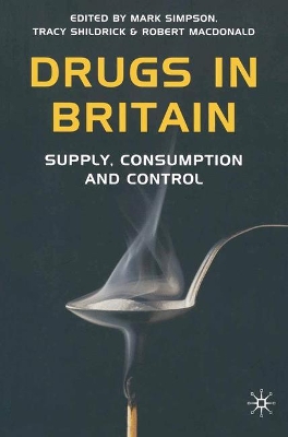 Drugs in Britain by Mark Simpson