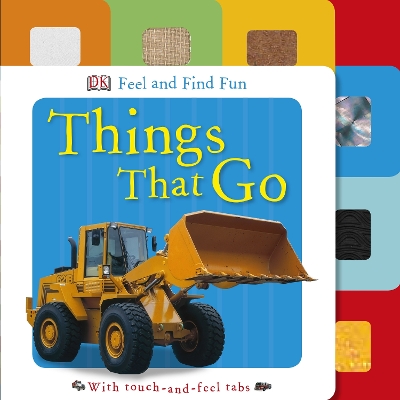 Feel and Find Fun Things That Go book