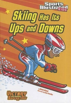 Skiing Has Its Ups and Downs book