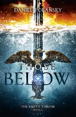 Those Below: The Empty Throne Book 2 book