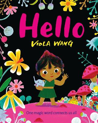 Hello: One magic word connects us all book