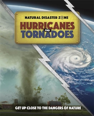 Natural Disaster Zone: Hurricanes and Tornadoes book