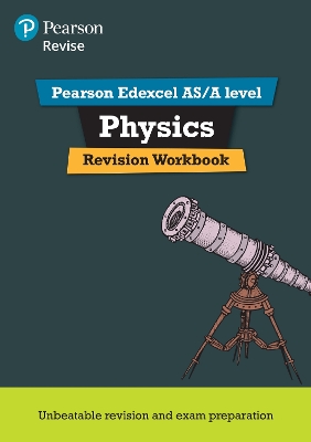 Revise Edexcel AS/A Level Physics Revision Workbook book