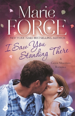 I Saw You Standing There: Green Mountain Book 3 book