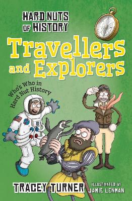 Hard Nuts of History: Travellers and Explorers book