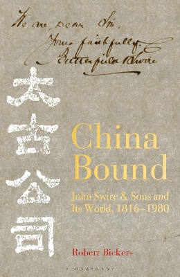 China Bound by Robert Bickers