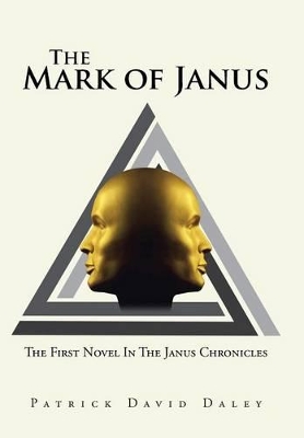 The Mark of Janus by Patrick David Daley