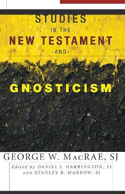 Studies in the New Testament and Gnosticism book