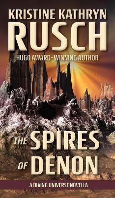 The Spires of Denon: A Diving Universe Novella book