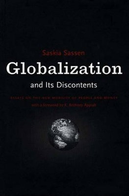 Globalization and Its Discontents by Saskia Sassen