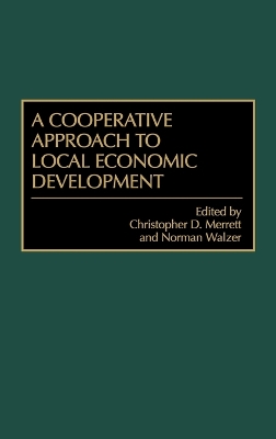 Cooperative Approach to Local Economic Development book