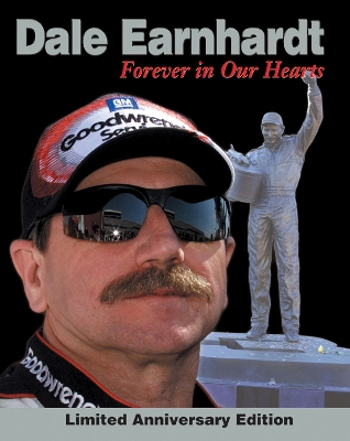 Dale Earnhardt: Forever in Our Hearts book