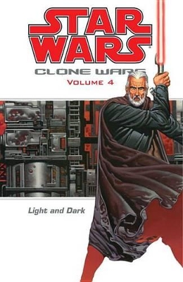 Star Wars: Clone Wars: v. 4: Light and Dark book