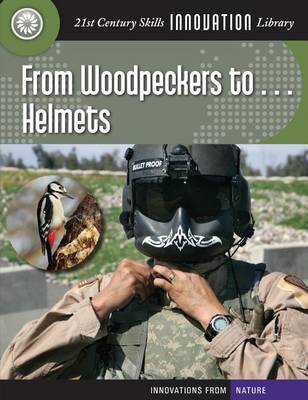 From Woodpeckers To... Helmets book