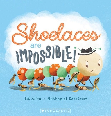 Shoelaces are Impossible! book