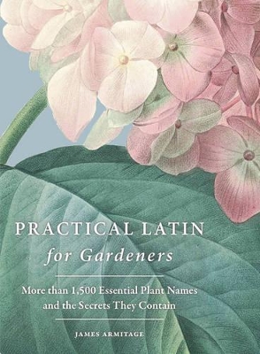 Practical Latin for Gardeners book