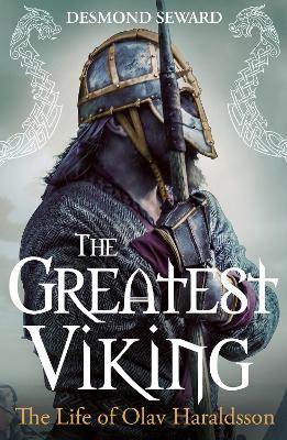 The Greatest Viking: The Life of Olav Haraldsson book