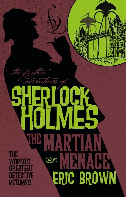 The Further Adventures of Sherlock Holmes - The Martian Menace book