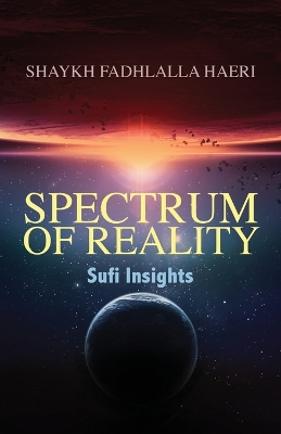 Spectrum of Reality: Sufi Insights book