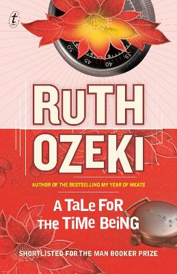 Tale for the Time Being by Ruth Ozeki