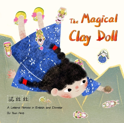 The Magical Clay Doll: A Legend Retold in English and Chinese book