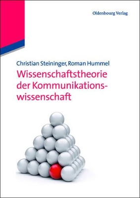 Wissenschaftstheorie der Kommunikationswissenschaft by Christian Steininger