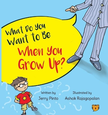 What Do You Want to Be When You Grow Up? book