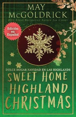 Sweet Home Highland Christmas (Dulce Hogar Navidad en las Highlands) book