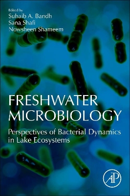 Freshwater Microbiology: Perspectives of Bacterial Dynamics in Lake Ecosystems book