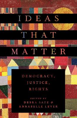 Ideas That Matter: Democracy, Justice, Rights book