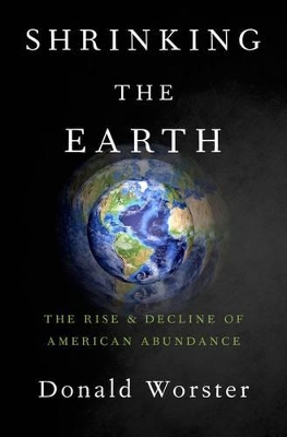 Shrinking the Earth by Donald Worster