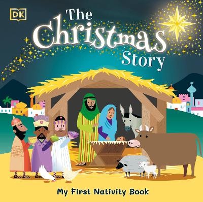 The Christmas Story: Experience the magic of the first Christmas book