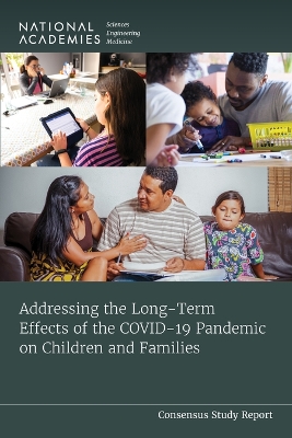 Addressing the Long-Term Effects of the COVID-19 Pandemic on Children and Families book