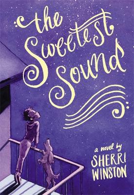 The Sweetest Sound by Sherri Winston