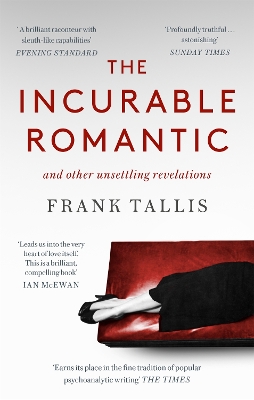 The Incurable Romantic: and Other Unsettling Revelations book