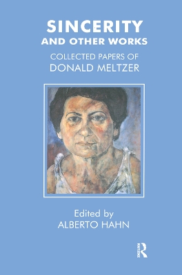 Sincerity and Other Works: Collected Papers of Donald Meltzer book