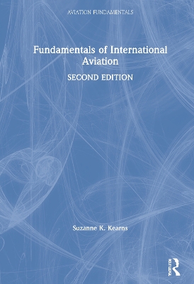 Fundamentals of International Aviation by Suzanne K. Kearns