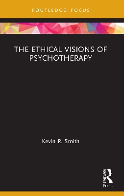 The Ethical Visions of Psychotherapy book