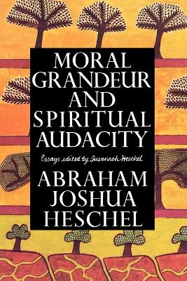 Moral Grandeur and Spiritual Audacity book