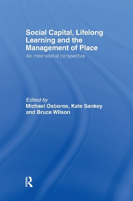 Social Capital, Lifelong Learning and the Management of Place book