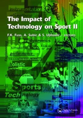 The Impact of Technology on Sport II by Franz Konstantin Fuss
